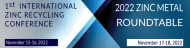 2022 Zinc Metal Roundtable & International Zinc Recycling Conference
