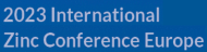 2023 International Zinc Conference Europe