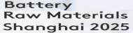 Battery Raw Materials Shanghai 2025