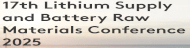 17th Lithium Supply and Battery Raw Materials Conference 2025